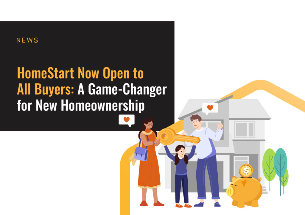 Home Start Now Open to All Buyers: A Game-Changer for New Homeownership ...